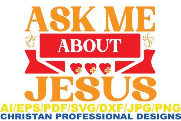 Ask Me About Jesus Christian Design for Crafts