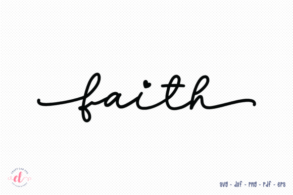 Faith Christian SVG Cut File for Crafts