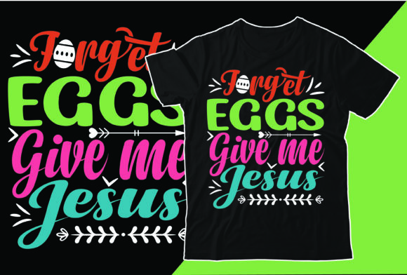 Forget Eggs Give Me Jesus & Print Templates for Easter Branding
