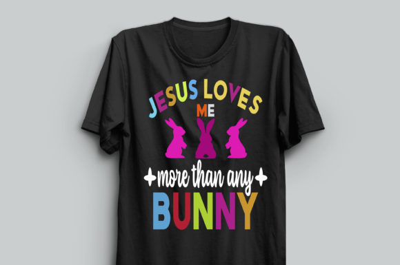 Jesus Loves Me More Than Any Bunny Print Templates