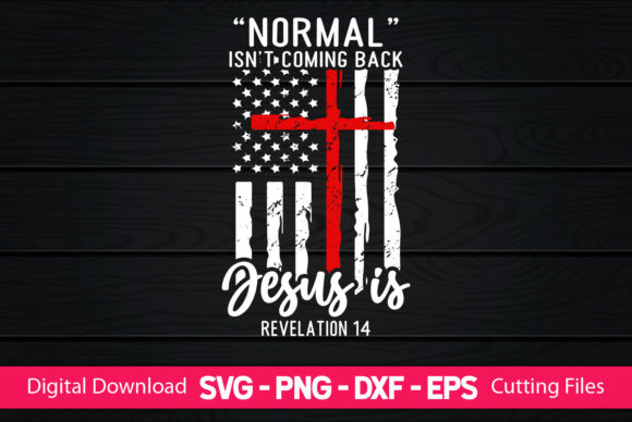 Normal is nt Coming Back Jesus is