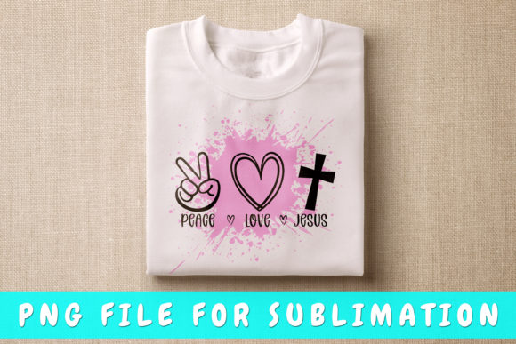 Peace Love Jesus Png for Sublimation: Designer Review for Real Projects