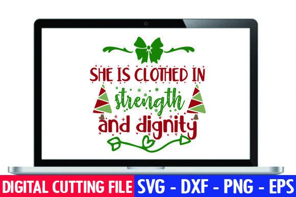 She is Clothed in Strength and Digni SVG for Crafts Branding